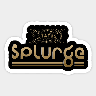 Splurge Sticker
